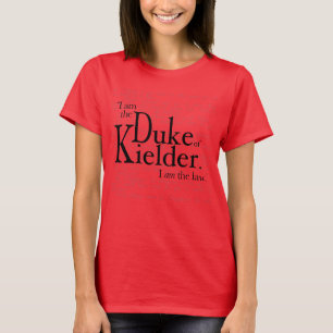 El duque de Kielder. camiseta
