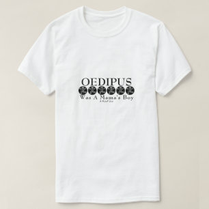 El Edipo era un niño de mamá - una camiseta de Mis