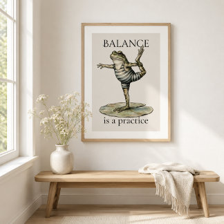 "El equilibrio es una práctica" Poster Brillante d
