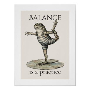 "El equilibrio es una práctica" Poster Brillante d