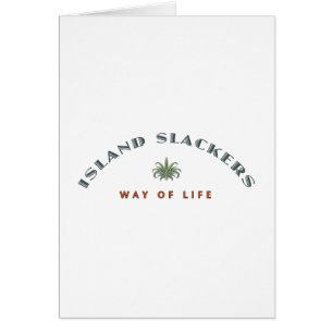 El estilo de vida de Island Slacker