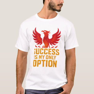 El Éxito Es Mi Única Opción - Sin Camiseta Excusa