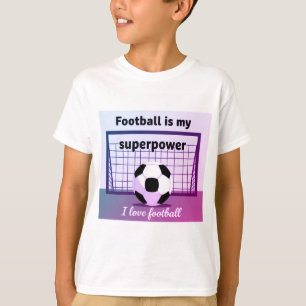 El fútbol es mi superpoder camiseta para niños