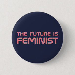 "El futuro es" botón feminista