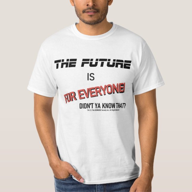 "El futuro es para todos" Graciosa camiseta (Anverso)