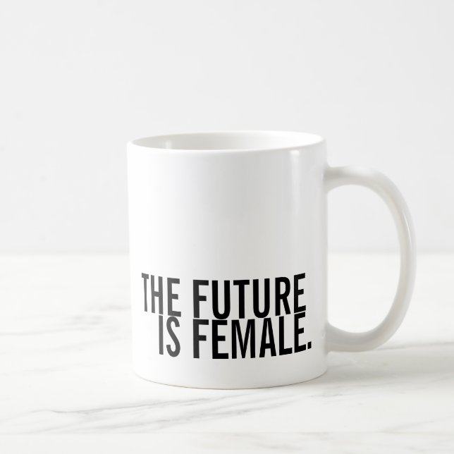 El futuro es taza femenina (Derecha)