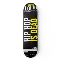 EL HIP HOP ESTÁ MUERTO 8 1/4" Tabla de Skateboard