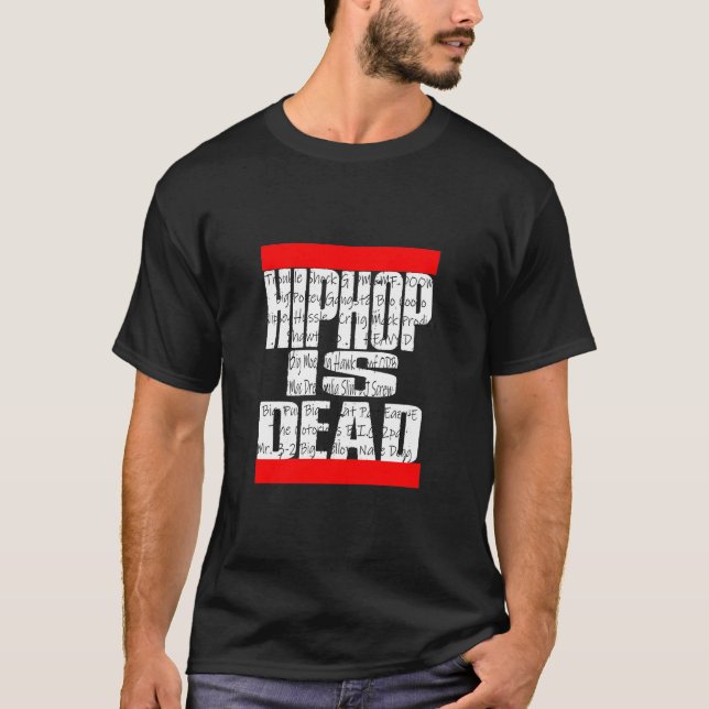 El hip hop está muerto como camiseta (Anverso)