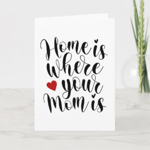El hogar es donde tu mamá está   Tarjeta mediana