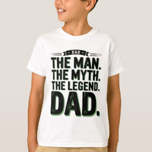 El hombre el mito de la leyenda papá camiseta Vi