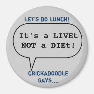 El imán Crickadoodle dice….