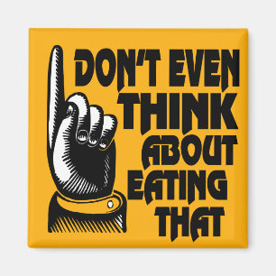 El imán Fridge ni siquiera piensa en comer eso