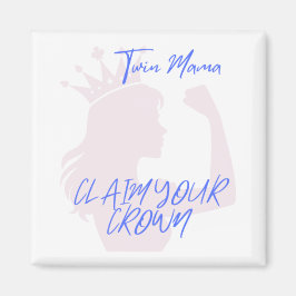 El imán Twin Mama Crown