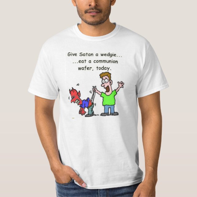 El infames "dan a Satan camiseta de un Wedgie" (Anverso)