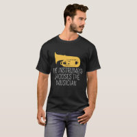 El instrumento elige la camiseta del músico, tuba