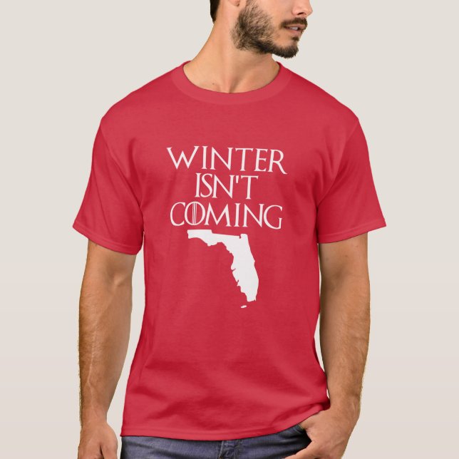 El invierno no viene de la camiseta Florida (Anverso)