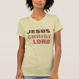 El Jesucristo es señor, camiseta cristiana
