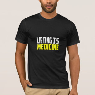 El Levantamiento Es Medicina - Camiseta De Gimnasi