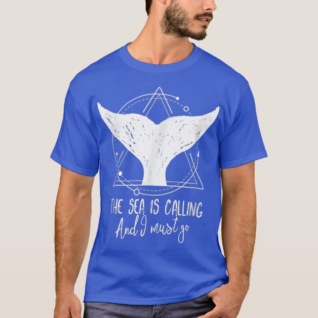 El Mar Está Llamando Que Debo Ir A La Camiseta De  (Anverso)