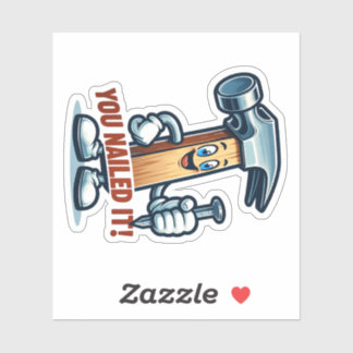 El martillo personalizado "¡Lo clavaste!" Pegatina