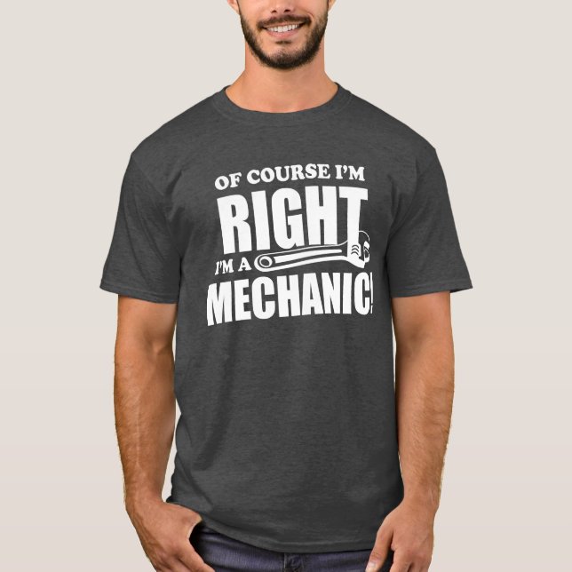 El mecánico es siempre camiseta divertida derecha (Anverso)