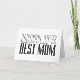 El mejor día de la madre del mundo| Tarjeta de fel