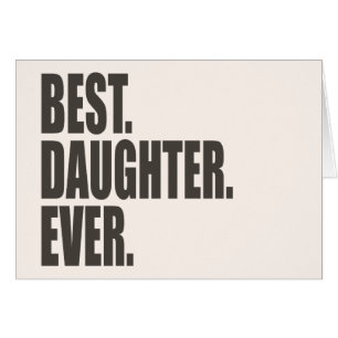 El mejor. Hija. Nunca