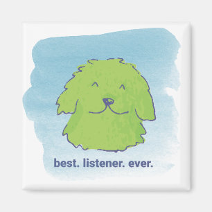 El mejor. Oyente. Nunca. Imán cuadrado