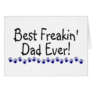 El mejor papá de Freakin nunca