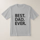 El mejor. Papá. Nunca. Camisa (Laydown)
