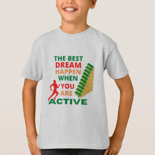 El Mejor Sueño Ocurre Cuando Eres Una Camiseta Act
