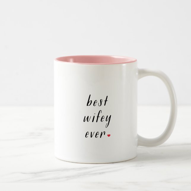 El mejor wifey taza de café de siempre dos tonos (Derecha)
