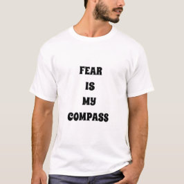 EL MIEDO ES MI Camiseta DE Lujo COMPASIBLE