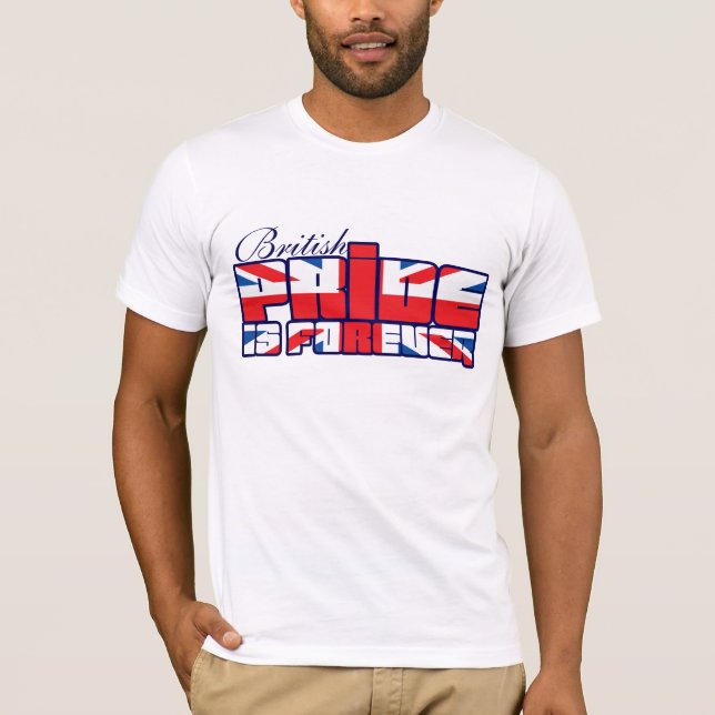 El Orgullo Británico es para siempre una camiseta  (Anverso)
