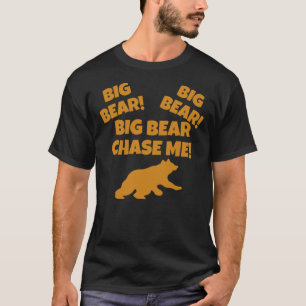 ¡El Oso Grande Me Persigue! Camiseta esencial