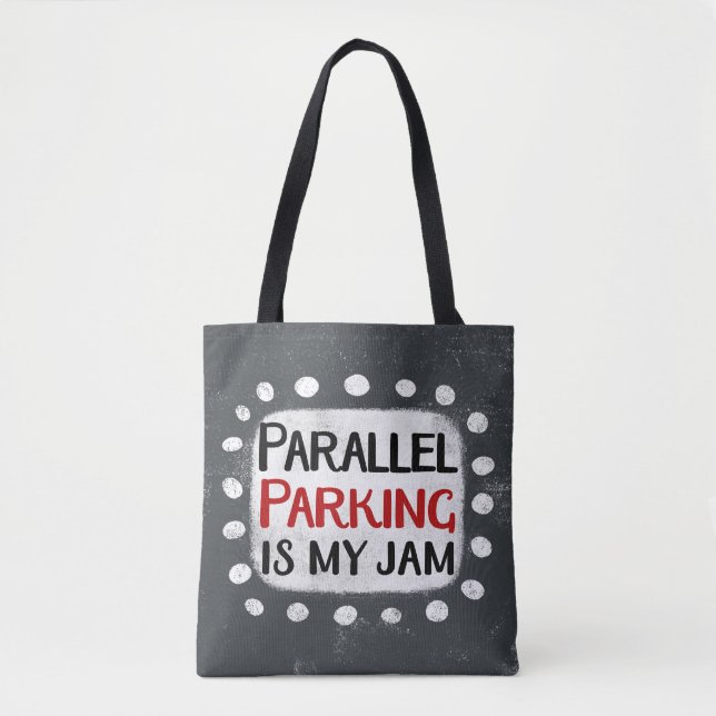 El Parking Paralelo Es Mi Bolsa De Jam Tote (Anverso)