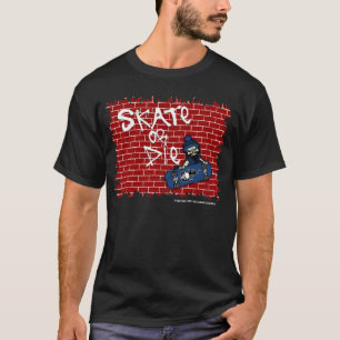El patín o muere camiseta