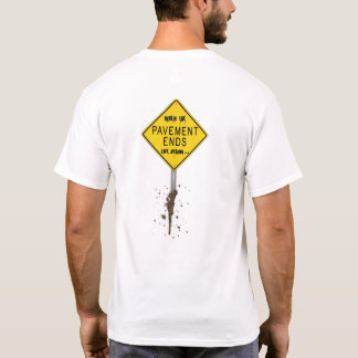 El pavimento termina… Camiseta