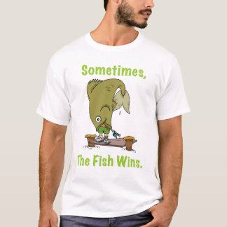 El pescado gana a veces la camiseta para hombre