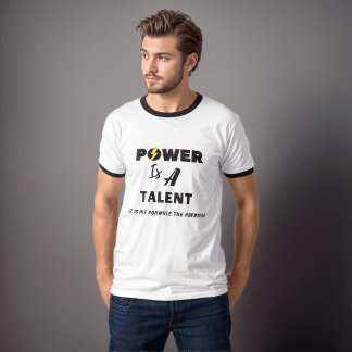 El poder es un talento. Attitude Camiseta masculin