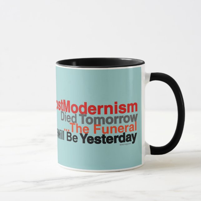 El PostModernism divertido murió mañana taza de (Derecha)