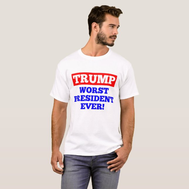 ¡El presidente peor Ever del TRIUNFO! Camiseta (Anverso completo)