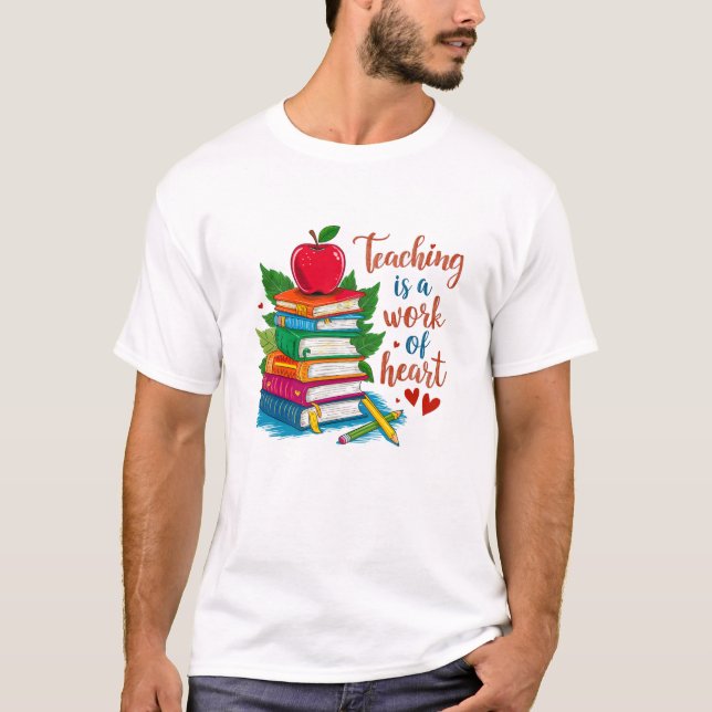 El profesor es un trabajo de corazón, camiseta del (Anverso)