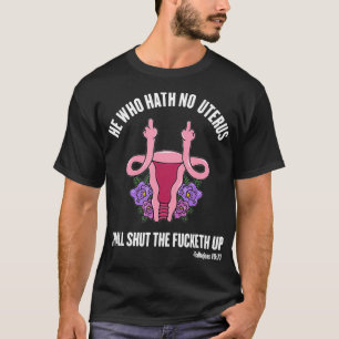 El que no tiene útero debería usar la camisa del S