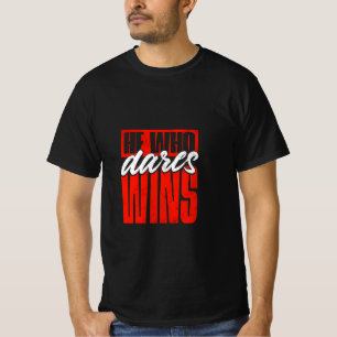 El que se atreve a ganar la camiseta - audaz motiv