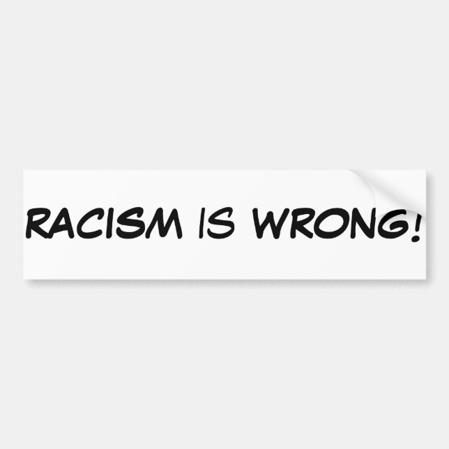 El racismo es pegatina para el parachoques (Frente)