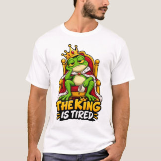 El Rey Está Cansado – Camiseta Divertida de Rana R
