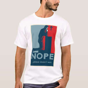 El rezo de NOPE… no trabaja - la camiseta de los