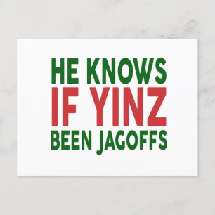 Él Sabe Si Yinz Fue La Tarjeta De Saludo De Jagoff