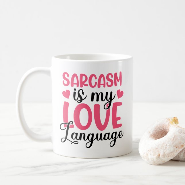 El sarcasmo es mi taza de lenguaje de amor (Con donut)